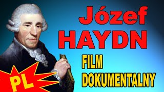 Haydn Józef  Film Dokumentalny Lektor PL  BBC [upl. by Wilfreda]