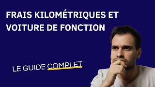 Ce que vous ignorez sur les frais kilométriques et les véhicules de fonction en 2022 [upl. by Llesirg]