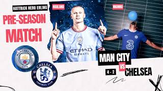 Man City vs Chelsea 42 2024 PreSeason [upl. by Mcginnis]