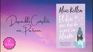 El Dia Que Dejo de Nevar En Alaska  CAPÍTULO 1  DISPONIBLE EN PATREON  TUAUDIOLIBRO [upl. by Eiramnaej]