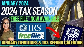 NEW 2024 TAX RETURN UPDATE JANUARY 22 IRS FREE FILE Now Available amp JANUARY DEADLINES [upl. by Coplin473]