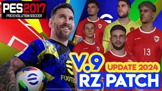 PES 2017 RZ 24 Patch Update V9 SEASON 20242025 [upl. by Dust675]