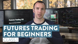 How To Trade Futures For Beginners  The Basics of Futures Trading Class 1 [upl. by Rosse]