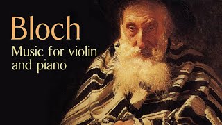 Bloch Music for Violin and Piano [upl. by Aset]