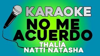 Thalía Natti Natasha  No Me Acuerdo KARAOKE con LETRA [upl. by Laekim]