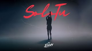 Solo Tú  Jliany Video Oficial [upl. by Razatlab]