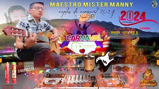 coplas de carnaval🎸2024 Maestro Míster Manny🎸🎤🎹🎶🇪🇨 [upl. by Yager]