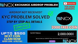 Unlocking the Mystery NCX Exchange KYC Problem Solved  Get Your NCXT Airdrop Now [upl. by Aillemac601]