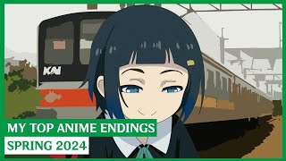 My Top Anime Endings Song  Spring 2024 [upl. by Michel912]