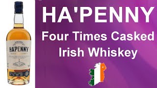 HaPenny Four Times Casked Irish Whiskey Review 252 from WhiskyJason [upl. by Elatia]