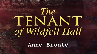 The Tenant of Wildfell Hall – Anne Brontë Book in 10 minutes Themes Ideas Conclusion [upl. by Adnor59]