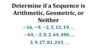 Determine if a Sequence is Arithmetic Geometric or Neither [upl. by Eirek361]