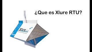 ¿Que es Xlure RTU  Español Video explicativo [upl. by Rowell]