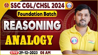 SSC CGL amp CHSL 2024 SSC CHSL Analogy Reasoning Class Foundation Batch Reasoning By Rohit Sir [upl. by Marsiella]