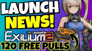 120 FREE PULLS Launch Time Banner Schedule amp MORE Girls Frontline 2 Exilium [upl. by Priestley]