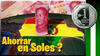 El Yuan la perdición de Bolivia 🏴‍☠️  Ahorrar en Soles [upl. by Arikat]