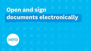 Open and sign documents electronically  Xero [upl. by Atteuqal]