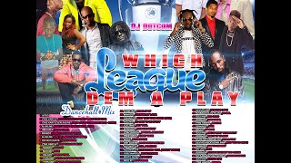 DJ DOTCOM WHICH LEAGUE DEM A PLAY DANCEHALL MIX OCTOBER 2015 EXPLICIT VERSION [upl. by Joacimah]