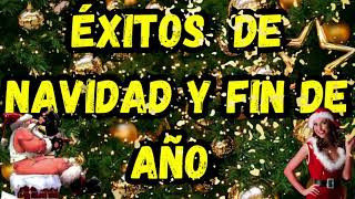 🎄⭐🎆 EXITOS DE NAVIDAD Y FIN DE AÑO 🎄🎶 [upl. by Ayimat]