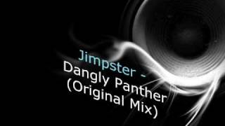 Jimpster Dangly Panther Original Mix [upl. by Chud913]