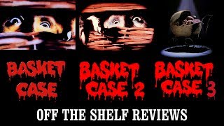 Basket Case Trilogy Review  Off The Shelf Reviews [upl. by Aramoix]