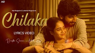 Chilaka Lyrics Video  Deepthi Sunaina  Vijai Bulganin  Ankith Koyya  Telugu Songs 2024 [upl. by Andri]