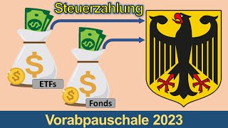 Vorabpauschale 2023 Warum ihr jetzt auf ETFs amp Fonds Steuern zahlen müsst [upl. by Bell]