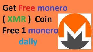 Earn free monero coin  Earn 05 to 1 Monero dally  Earn Free XMRcoin without invest freeteach [upl. by Gerrald]