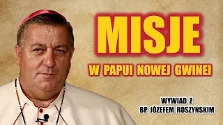 Misje w Papui Nowej Gwinei [upl. by Alexia]