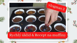 Rychlý úklid amp Recept na muffiny Vlogmas 2 [upl. by Bijan]