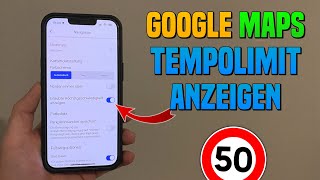 Google Maps Geschwindigkeitsbegrenzung anzeigen lassen  Tutorial Deutsch [upl. by Bandler]