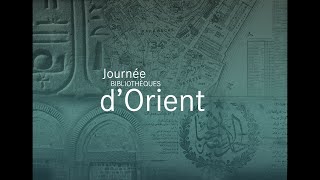 Journée Bibliothèques dOrient 22 [upl. by Light805]