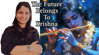 The Future Belongs To Krishna  Krishna  The Man And His Philosophy  Consciousness  Love 🪷💐❤️✨️🙏 [upl. by Griggs691]