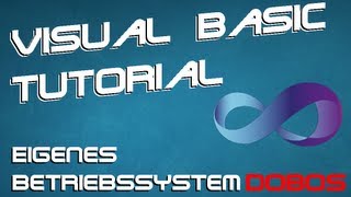 Visual Basic Tutorial Eigenes Betriebssystem schreiben Wichtige Infos und DOBOS Gag [upl. by Hanus]