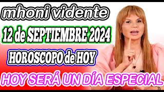 Mhoni Vidente 12 DE SEPTIEMBRE 2024🌟🪬MHONI VIDENTE HOROSCOPOS y predicciones🔮HOROSCOPO DIARIO GRATIS [upl. by Haet]