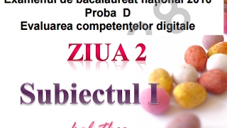 Competente digitale 2016  Ziua 2  Subiectul I [upl. by Siusan]