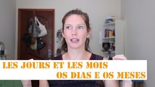 Dias e meses em francês │ Les jours et les mois   Céline Chevallier [upl. by Dearman]