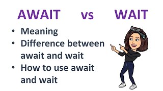 Await vs Wait  Meaning  Difference between await and wait  How to use await and wait in sentences [upl. by Elly]