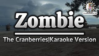 ZombieThe CranberriesKaraoke Version [upl. by Ahsiele240]