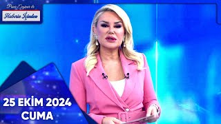 Pınar Ergüner ile Haberin İçinden  25 Ekim 2024 Cuma [upl. by Nevile]