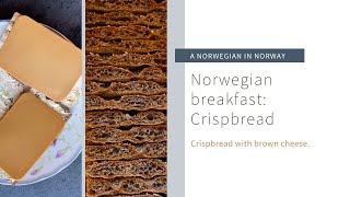 Norwegian breakfast Crispbread with brown cheese [upl. by Ysied]