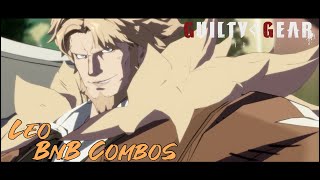 Outdated GGST Day 1 Leo BnB  Practical Combos Guide  Guilty Gear Strive [upl. by Miehar]