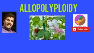 Allopolyploidy [upl. by Elrebma]