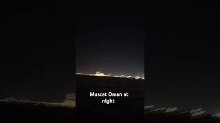 Muscat Oman at night view [upl. by Lleneg]