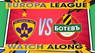 Botev plovdiv vs Maribor  Uefa Europa League  Today Football Live Watch Along [upl. by Sidoeht]