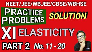 PRACTICE PROBLEMS  ELASTICITY  NEET  JEE  CBSE  ISC WBCHSE PART 2 [upl. by Annai632]