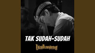 Tak SudahSudah Live In Malang [upl. by Lexy]