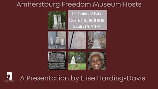 The Colours of Essex County Historic African Canadian Cemeteries with Elise HardingDavis [upl. by Garges747]