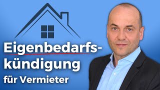 Eigenbedarfskündigung  So gehts für Vermieter [upl. by Enilhtak]