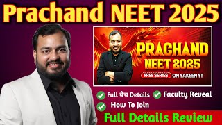 Prachand NEET 2025  Prachand NEET 2025 Batch Full Details amp Review  Faculty Reveal  Prachand NEET [upl. by Anerev]